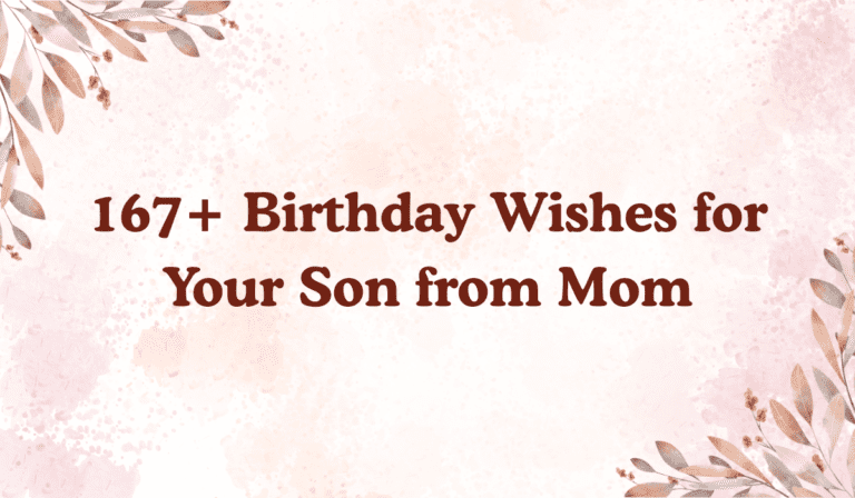 Birthday Wishes for Your Son from Mom