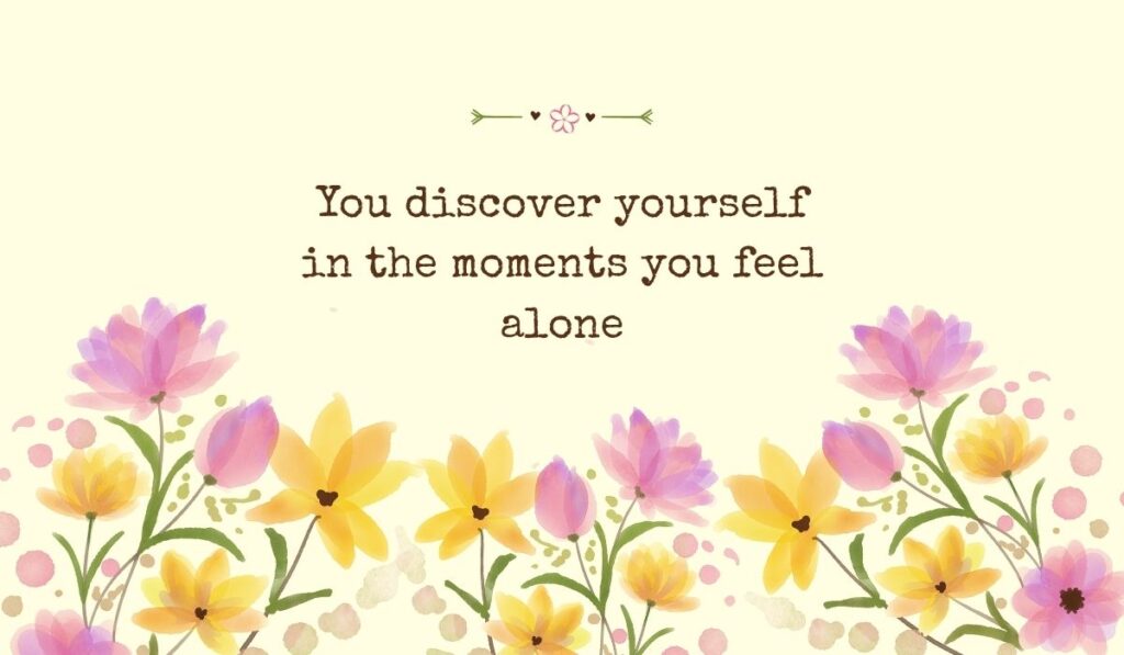 Pastel yellow template adorned with vibrant watercolor tulips and wild blossoms beneath a comforting quote about finding your true self, "You discover yourself in the moments you feel alone"