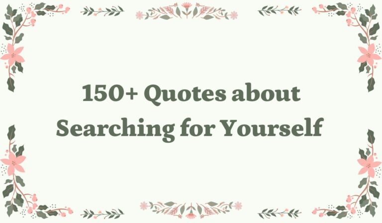 Quotes about Searching for Yourself