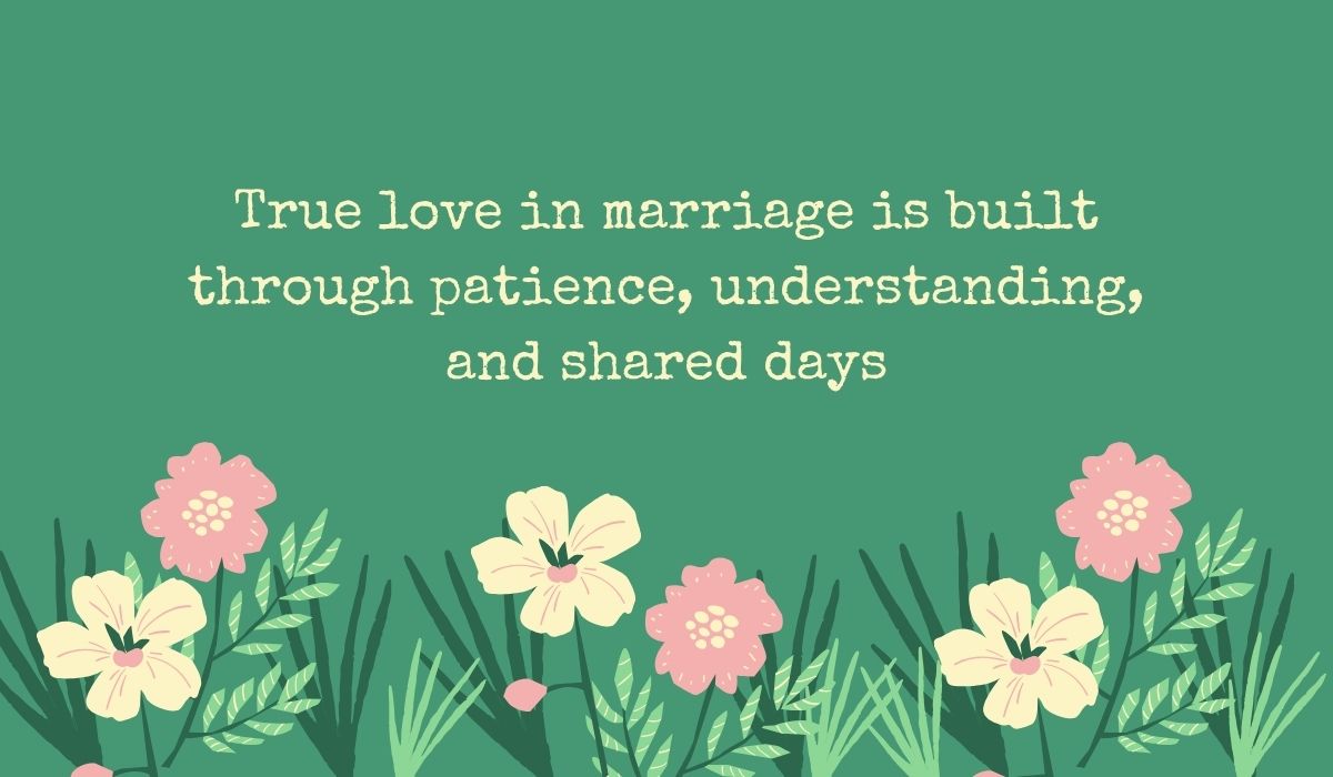 Deep sage green template decorated with an illustrated garden bed of cream and pink wildflowers across the bottom, featuring the thoughtful quote, "True love in marriage is built through patience, understanding, and shared days"
