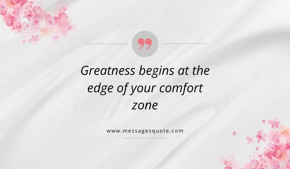 Luxurious draped white silk texture background accented with pink watercolor floral bouquets in the corners, showcasing a clean pink quotation icon above best motivational quotes for athletes that read, "Greatness begins at the edge of your comfort zone" with the URL www.messagesquote.com.