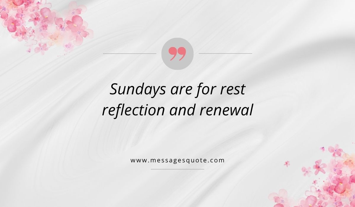 best-quotes-for-sunday-morning (7) Luxurious draped white silk texture background accented with pink watercolor floral bouquets in the corners, showcasing a clean pink quotation icon above the best quotes for sunday morning that read, "Sundays are for rest reflection and renewal" with the URL www.messagesquote.com.
