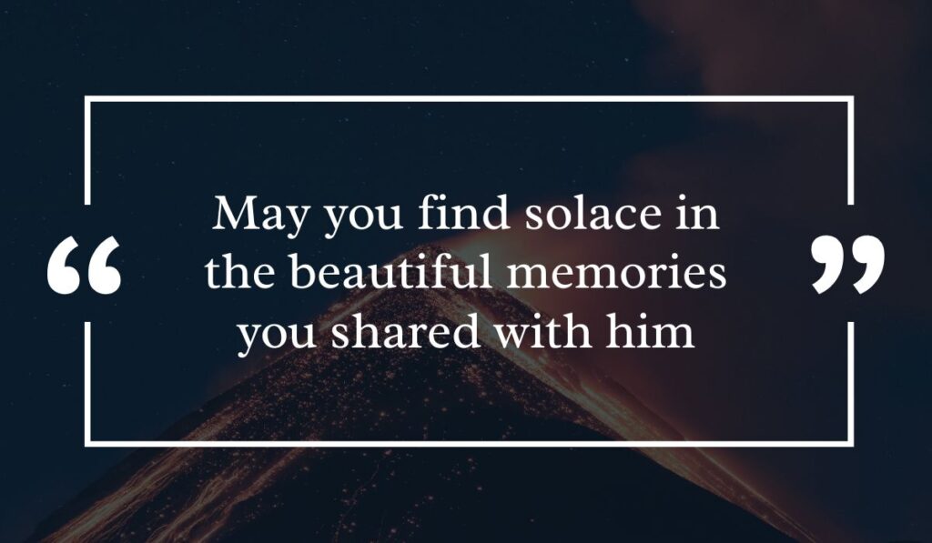 Dramatic dark night sky background featuring a lit volcanic peak at night, centered with a white quotation box highlighting peaceful condolence messages for loss of father: "May you find solace in the beautiful memories you shared with him".