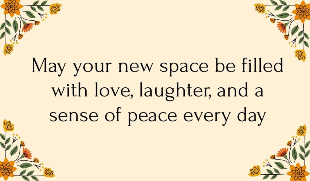Cream-colored card decorated with colorful orange and yellow floral vine illustrations in each corner, featuring a warm congratulations message for a new home: "May your new space be filled with love, laughter, and a sense of peace every day".