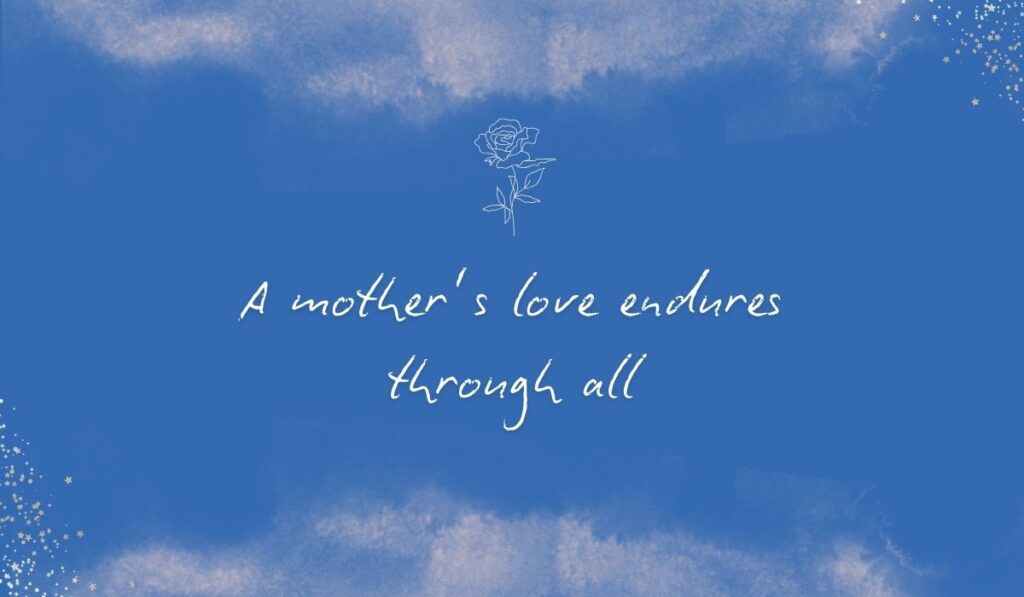 Rich royal blue watercolor background with subtle stardust detailing in the bottom corners and a fine white line-art rose centered at the top, framing the elegant handwritten sentiment, "A mother's love endures through all".