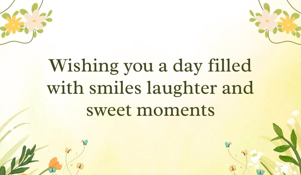 Soft pastel yellow gradient background framed with simple white and yellow flower vine graphics in the corners, spotlighting cheerful Easter wishes for family and friends: "Wishing you a day filled with smiles laughter and sweet moments".