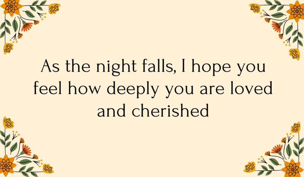Cream-colored card decorated with colorful orange and yellow floral vine illustrations in each corner, featuring sweet good night text messages for her: "As the night falls, I hope you feel how deeply you are loved and cherished".