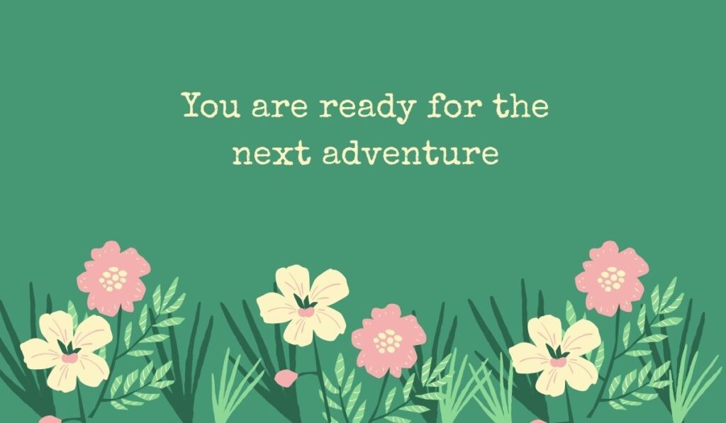 Deep sage green card featuring a row of simple pink and cream wildflowers along the bottom, displaying typed, encouraging graduation quotes for 5th graders: "You are ready for the next adventure".