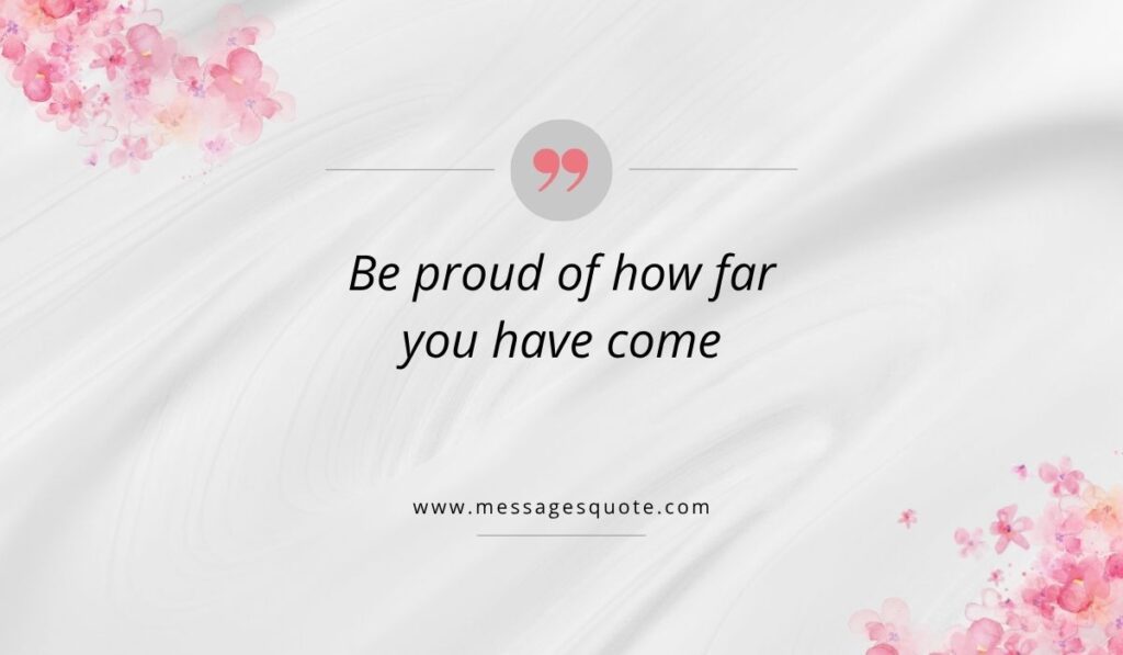 Luxurious draped white silk texture background accented with pink watercolor floral bouquets in the corners, showcasing a clean pink quotation icon above graduation quotes for 5th graders that read, "Be proud of how far you have come" with the URL www.messagesquote.com.