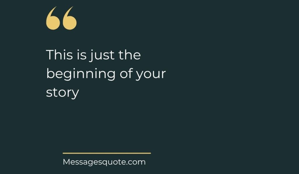 Minimalist dark slate background card with prominent gold quotation marks at the top left, spotlighting motivational graduation quotes for high school: "This is just the beginning of your story" above the website name Messagesquote.com.