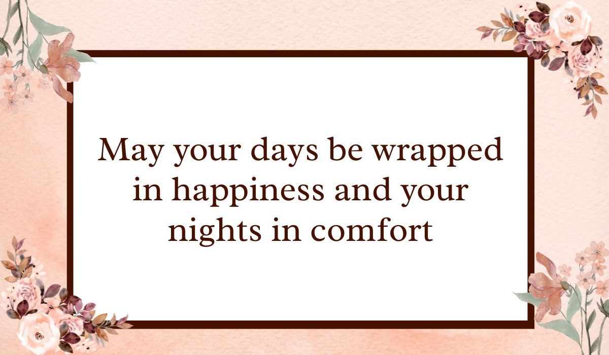 greeting-card-messages-for-holidays (3) Classic white rectangular card with a dark brown border set against a textured peach watercolor background with floral accents, highlighting sweet greeting card messages for holidays: "May your days be wrapped in happiness and your nights in comfort".