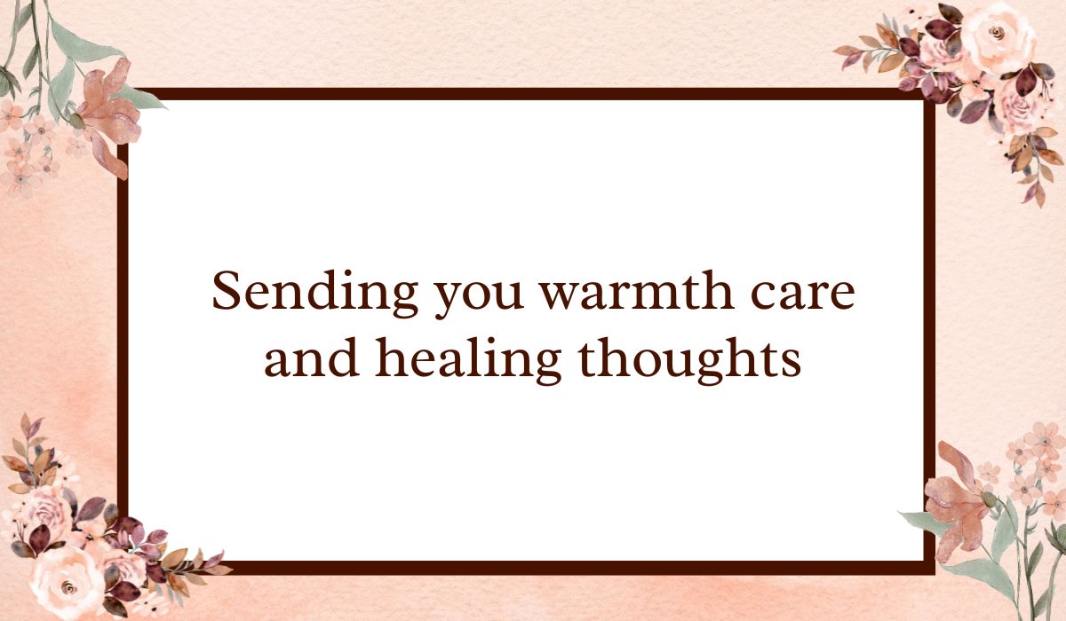 Classic white rectangular card with a dark brown border set against a textured peach watercolor background with floral accents, highlighting warm greetings for get well wishes: "Sending you warmth care and healing thoughts".
