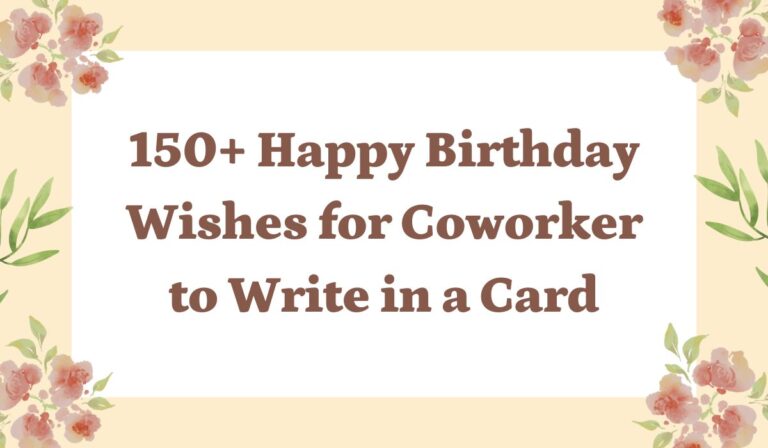150+ Happy Birthday Wishes for Coworker to Write in a Card