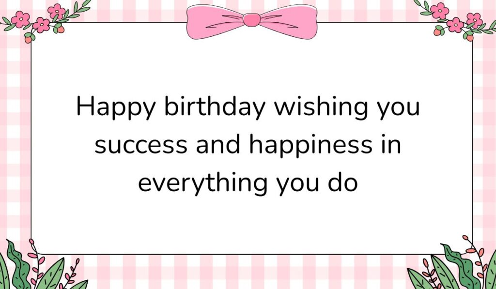 Charming white card featuring a pink gingham background pattern and a large pink bow graphic at the top center, displaying happy birthday wishes for coworker that read, "Happy birthday wishing you success and happiness in everything you do".