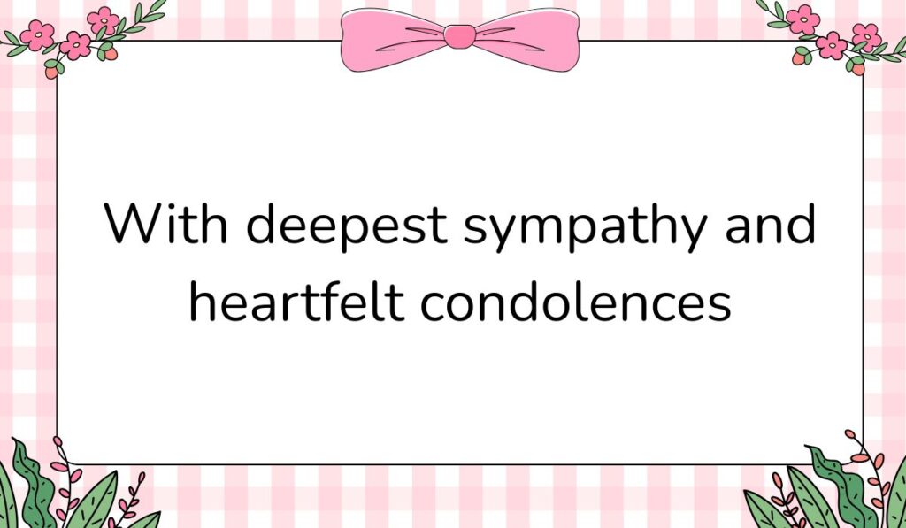 Charming white card featuring a pink gingham background pattern and a large pink bow graphic at the top center, displaying messages for funeral flowers: "With deepest sympathy and heartfelt condolences".