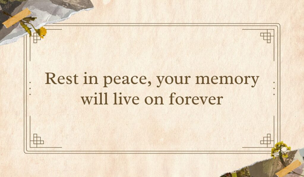 Vintage-style tan parchment card with a double line border and dried yellow floral collage details in the corners, framing respectful messages for funeral flowers: "Rest in peace, your memory will live on forever".
