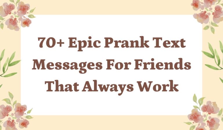 70+ Epic Prank Text Messages for Friends that Always Work