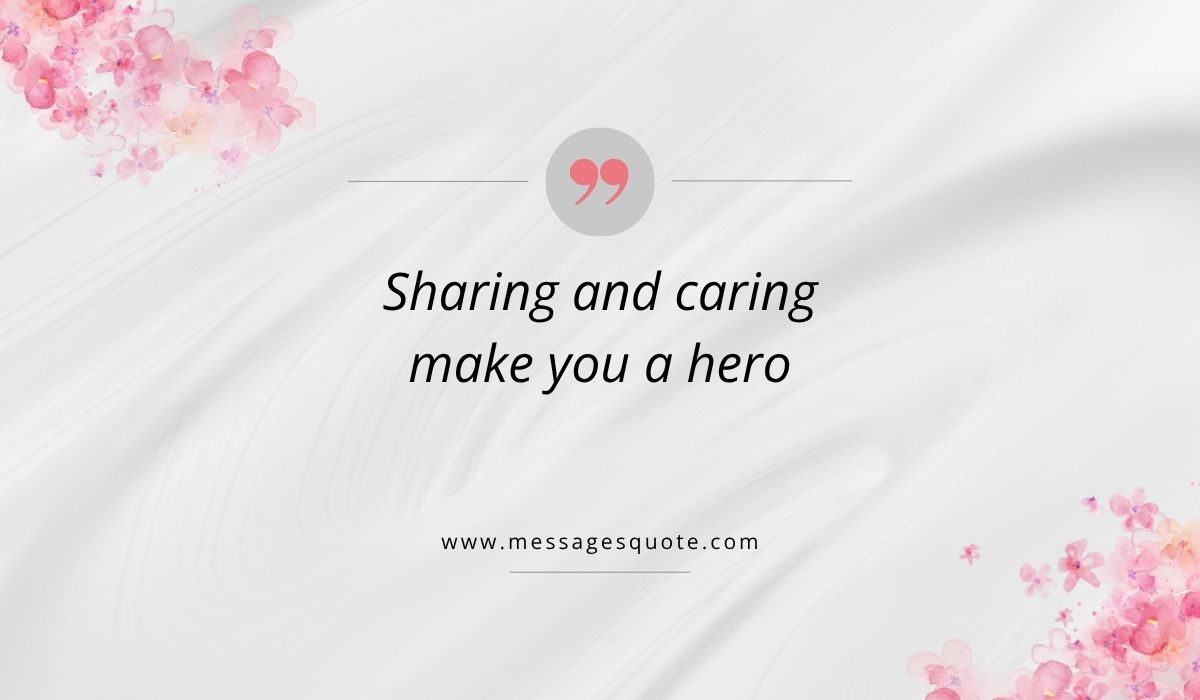 Luxurious draped white silk texture background accented with pink watercolor floral bouquets in the corners, showcasing a clean pink quotation icon above a quote of the day for kids that reads, "Sharing and caring make you a hero" with the URL www.messagesquote.com.