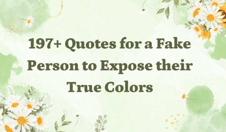 197+ Quotes for a Fake Person to Expose their True Colors