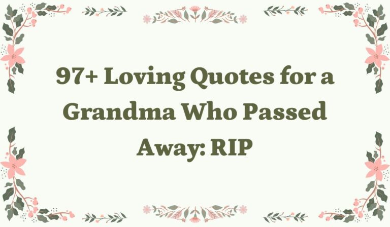 97+ Loving Quotes for a Grandma Who Passed Away: RIP