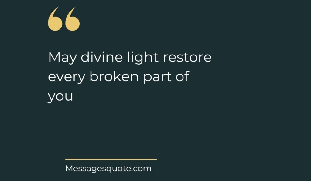 Minimalist dark slate background card with prominent gold quotation marks at the top left, spotlighting comforting quotes for prayers of healing: "May divine light restore every broken part of you" above the website name Messagesquote.com.