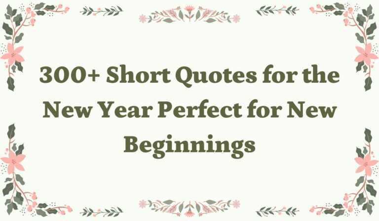 300+ Short Quotes for the New Year Perfect for New Beginnings