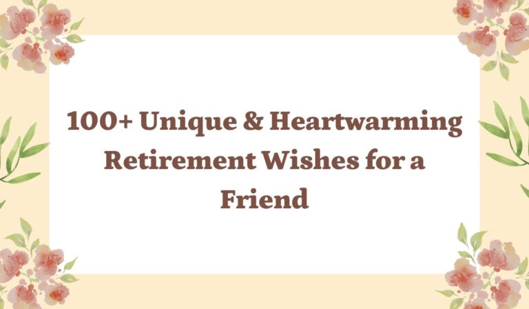 100+ Unique & Heartwarming Retirement Wishes for a Friend
