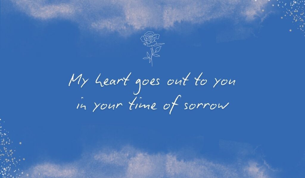 Rich royal blue watercolor background with subtle stardust detailing in the bottom corners and a fine white line-art rose centered at the top, framing the elegant handwritten sentiment, "My heart goes out to you in your time of sorrow".
