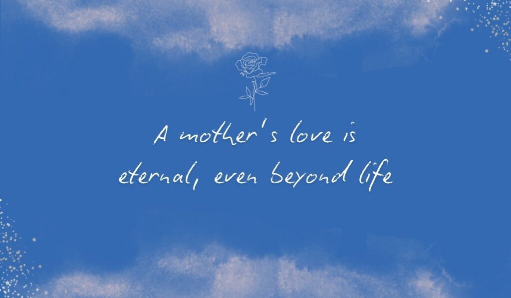 Rich royal blue watercolor background with subtle stardust detailing in the bottom corners and a fine white line-art rose centered at the top, framing the elegant handwritten sentiment, "A mother's love is eternal, even beyond life".