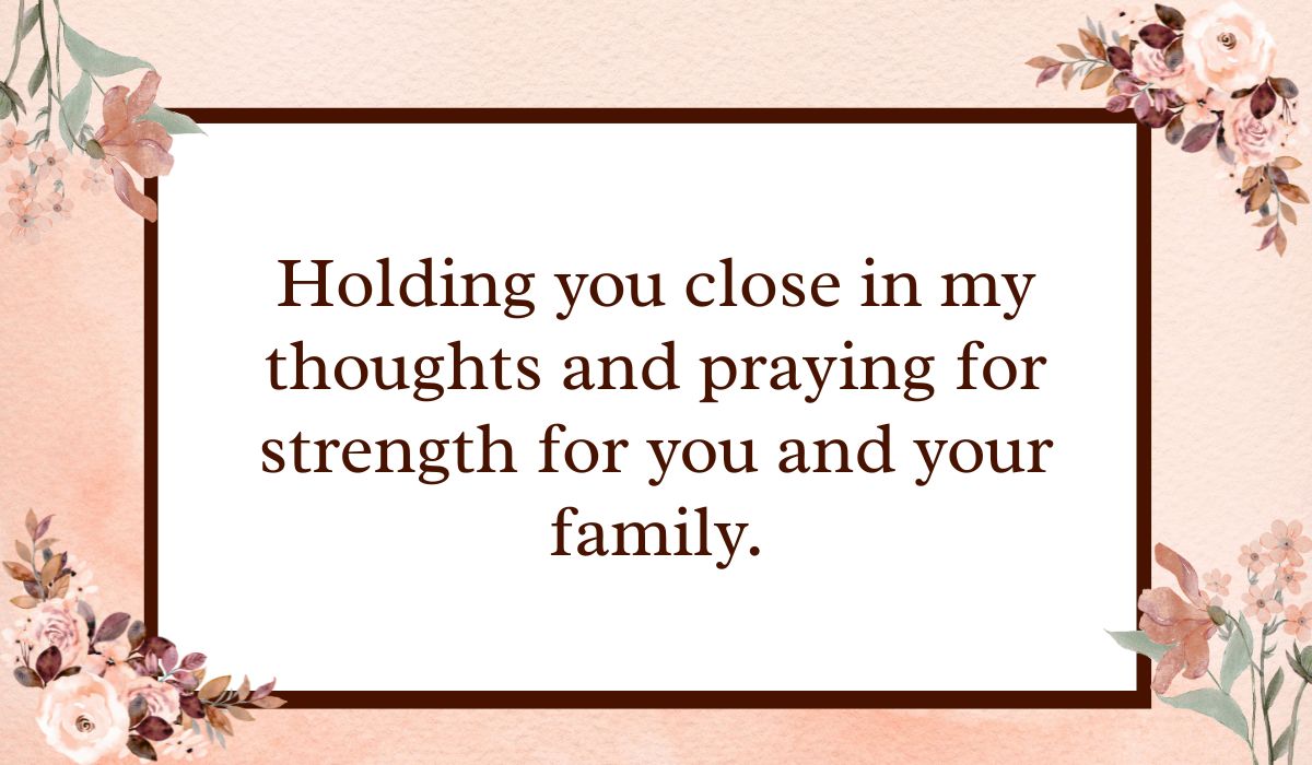 Classic white rectangular card with a dark brown border set against a textured peach watercolor background with floral accents, highlighting supportive sympathy wishes for loss of mother: "Holding you close in my thoughts and praying for strength for you and your family."