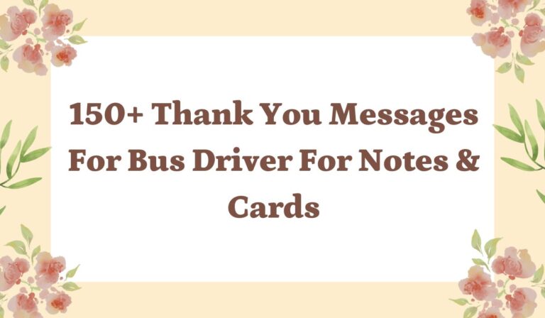 150+ Thank You Messages for Bus Driver for Notes & Cards