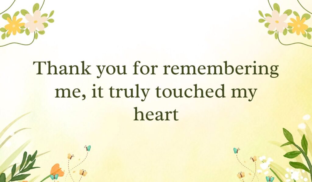 Soft yellow background with subtle floral illustrations and tiny floating butterflies, displaying meaningful ways to response to well wishes: "Thank you for remembering me, it truly touched my heart".