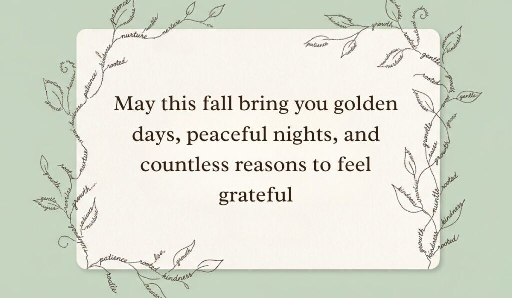 Cream card framed by delicate botanical vine line art formed from handwritten script displaying fall quotes stating, "May this fall bring you golden days, peaceful nights, and countless reasons to feel grateful"