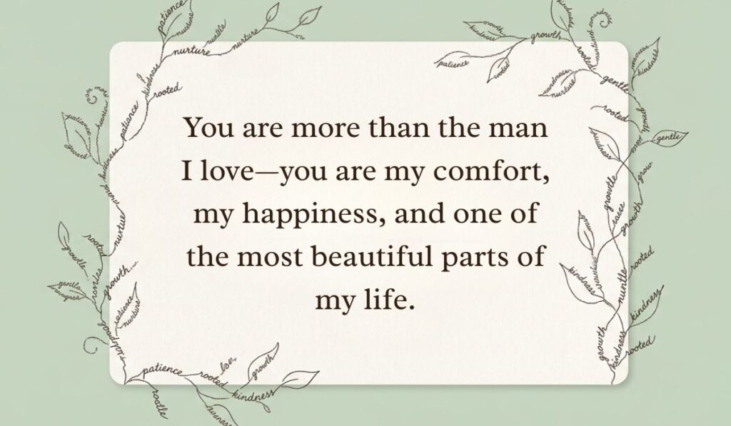 Sage green background framed with botanical vine line-art featuring long paragraphs for him reading, "You are more than the man I love—you are my comfort, my happiness, and one of the most beautiful parts of my life."