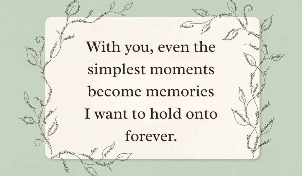 Sage green background framed with botanical vine line-art featuring love paragraphs for her reading, "With you, even the simplest moments become memories I want to hold onto forever."