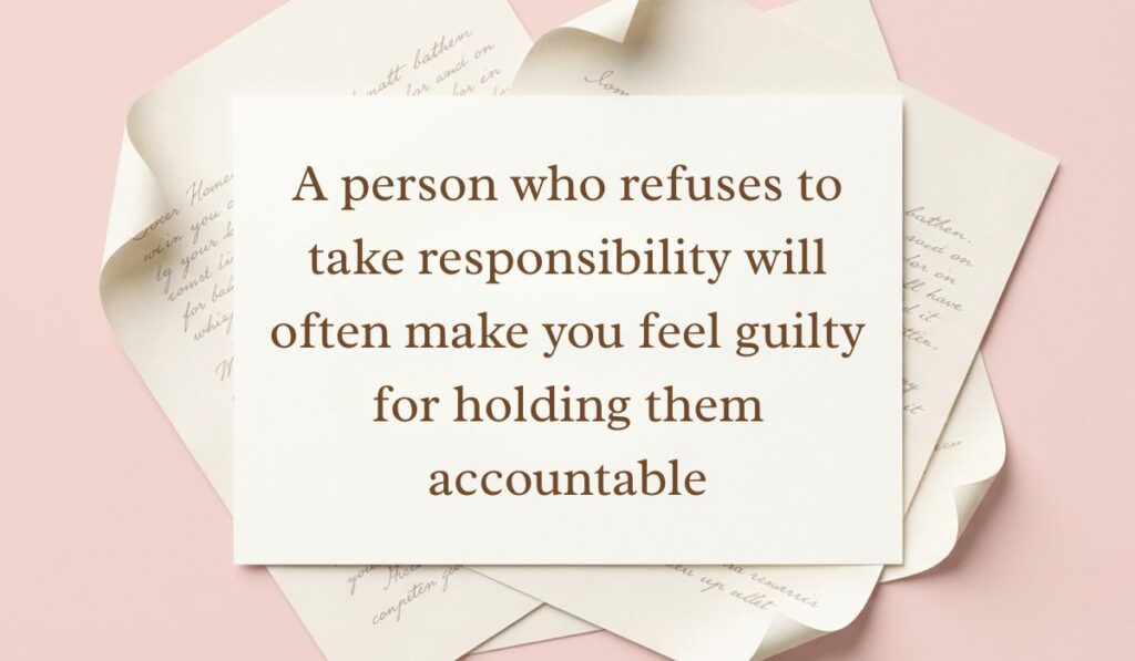 Soft pink backdrop framed with layered vintage parchment paper presenting toxic playing victim quotes reading, "A person who refuses to take responsibility will often make you feel guilty for holding them accountable"