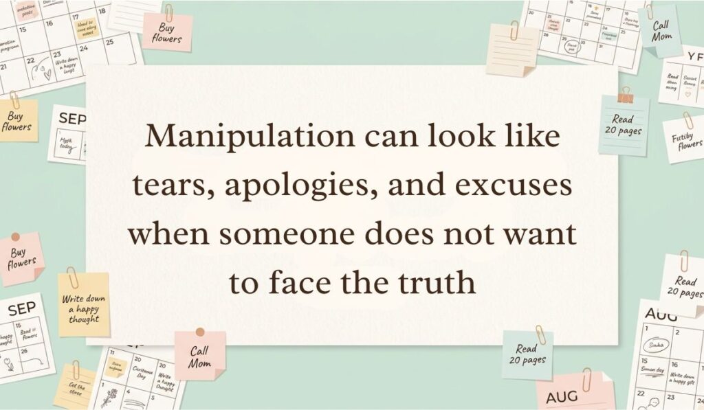 Off-white workspace setting surrounded by calendar pages, paperclips, and sticky note reminders featuring toxic playing victim quotes stating, "Manipulation can look like tears, apologies, and excuses when someone does not want to face the truth"