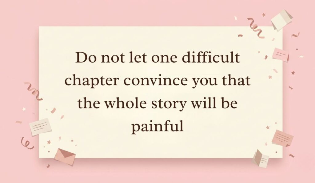 Soft pink background decorated with festive paper confetti, mini envelopes, and stars presenting wisdom quotes reading, "Do not let one difficult chapter convince you that the whole story will be painful"