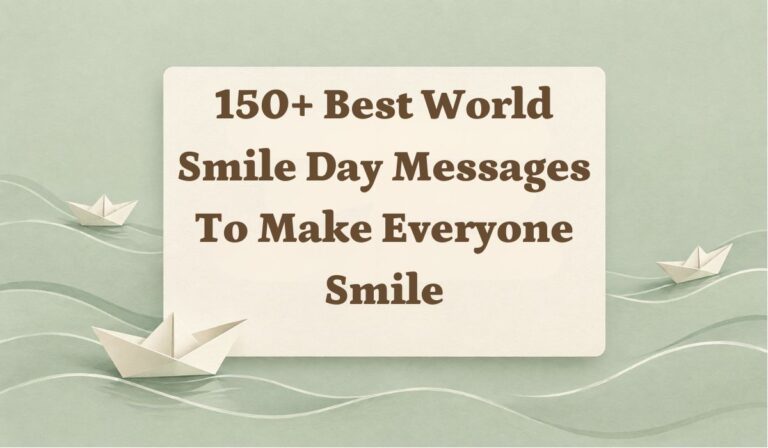 150+ Best World Smile Day Messages to Make Everyone Smile