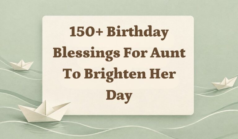 150+ Birthday Blessings for Aunt to Brighten Her Day