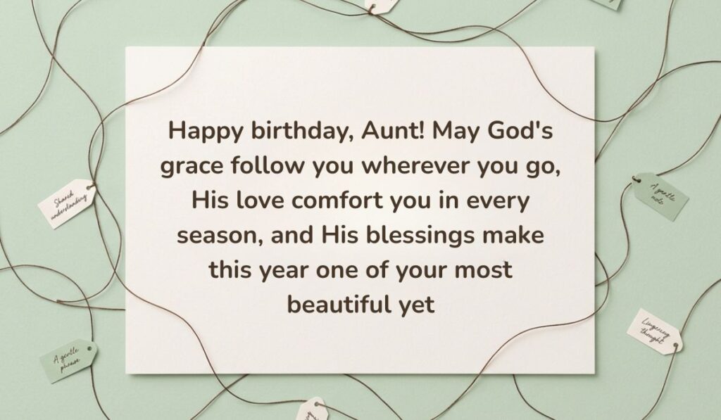 Light green surface framed by interconnected twine strings and small message tags featuring Birthday Blessings for Aunt stating, "Happy birthday, Aunt! May God's grace follow you wherever you go, His love comfort you in every season, and His blessings make this year one of your most beautiful yet"
