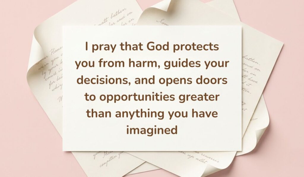 Soft pink backdrop framed with layered vintage handwritten paper showcasing Birthday Blessings for Brother reading, "I pray that God protects you from harm, guides your decisions, and opens doors to opportunities greater than anything you have imagined"
