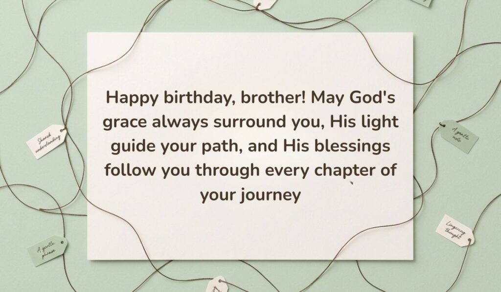 Light green surface framed by interconnected twine strings and small message tags featuring Birthday Blessings for Brother stating, "Happy birthday, brother! May God's grace always surround you, His light guide your path, and His blessings follow you through every chapter of your journey"