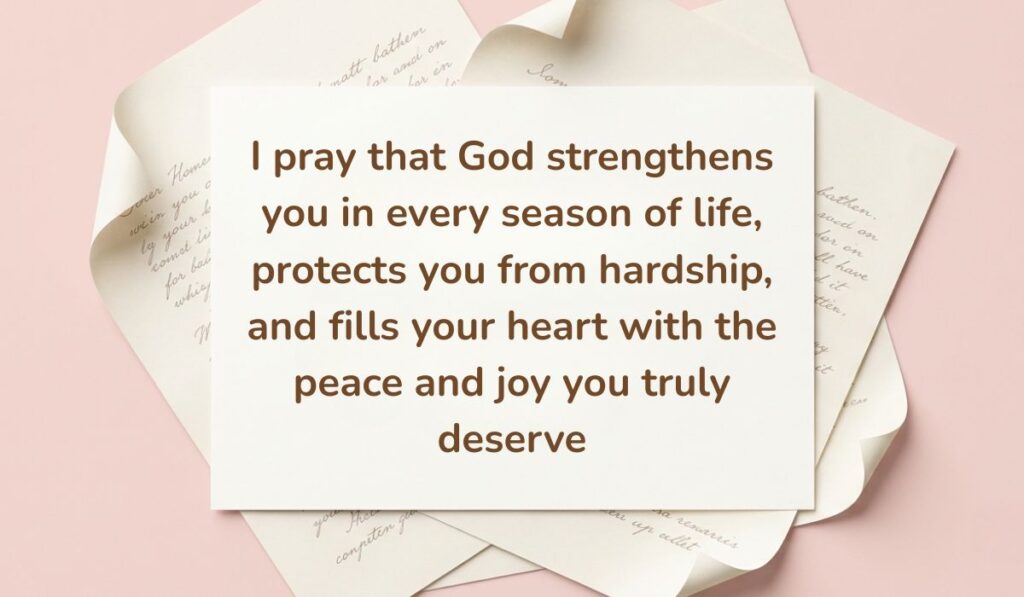 Soft pink backdrop framed with layered vintage handwritten paper showcasing Birthday Blessings for Father reading, "I pray that God strengthens you in every season of life, protects you from hardship, and fills your heart with the peace and joy you truly deserve"