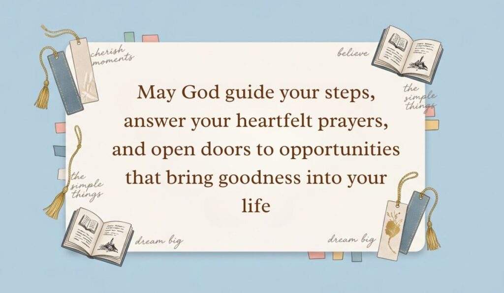 Light blue background decorated with open books, tasseled bookmarks, and sticky notes presenting friday blessings stating, "May God guide your steps, answer your heartfelt prayers, and open doors to opportunities that bring goodness into your life"
