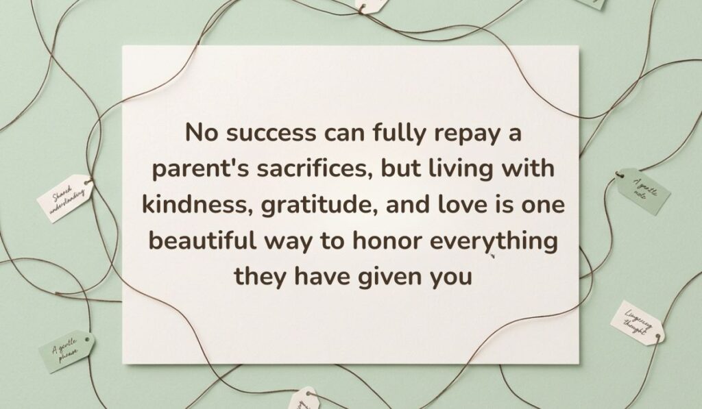 Light green surface framed by interconnected twine strings and small message tags featuring parents quotes stating, "No success can fully repay a parent's sacrifices, but living with kindness, gratitude, and love is one beautiful way to honor everything they have given you"