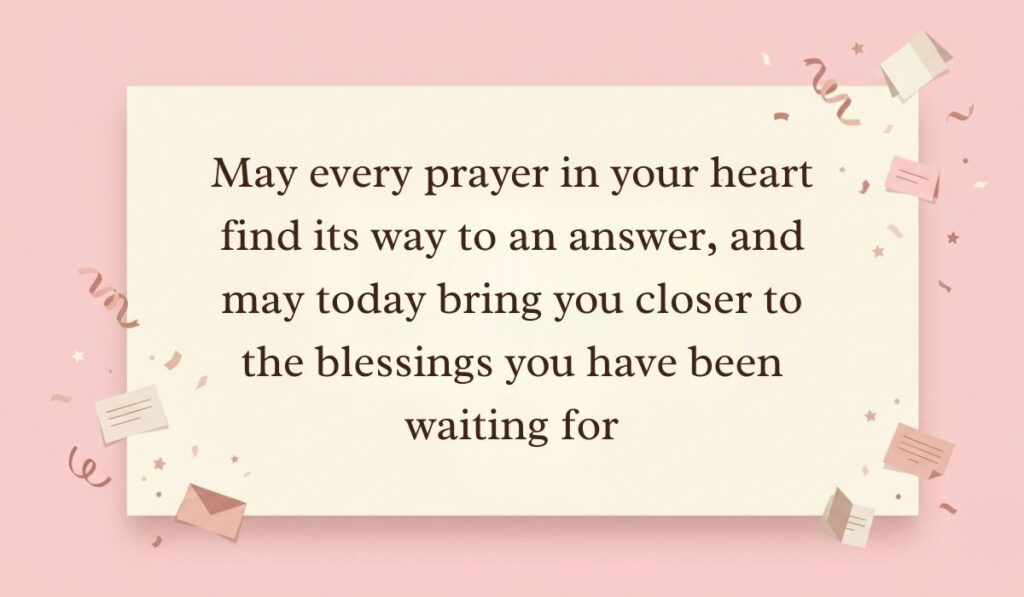 Soft pink background decorated with festive paper confetti, mini envelopes, and stars showcasing sunday blessings reading, "May every prayer in your heart find its way to an answer, and may today bring you closer to the blessings you have been waiting for"