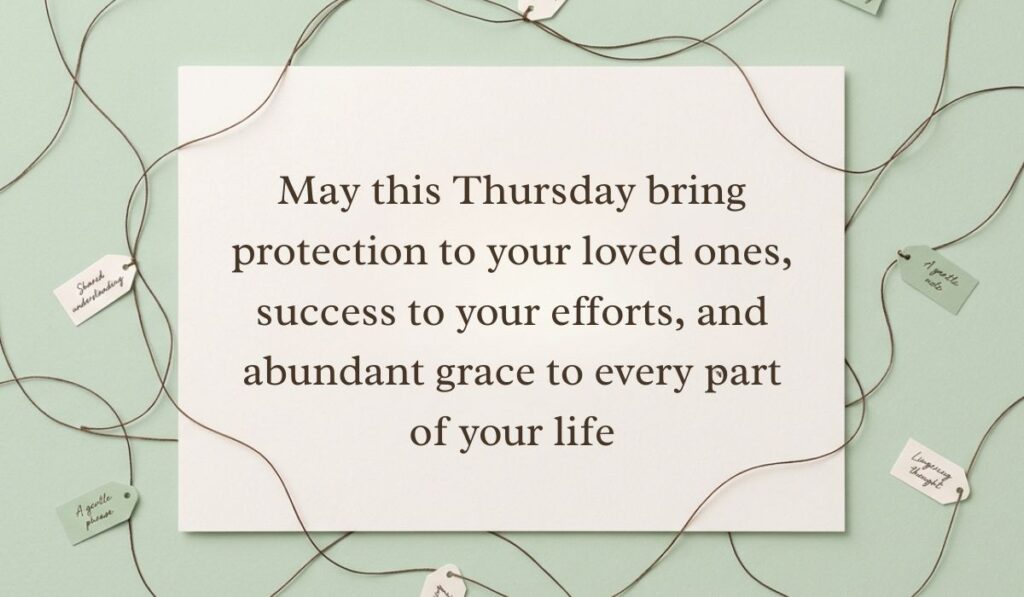 Light green surface framed by interconnected twine strings and small message tags featuring thursday blessings stating, "May this Thursday bring protection to your loved ones, success to your efforts, and abundant grace to every part of your life"